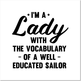 I'm A Lady With The Vocabulary Of A Well Educated Sailor Posters and Art